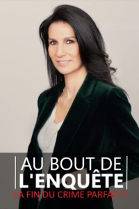 Au bout de l'enquête, la fin du crime parfait ? streaming Au bout de l'enquête, la fin du crime parfait ? streaming