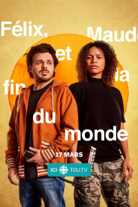 Félix, Maude et la fin du monde (2021) streaming Félix, Maude et la fin du monde (2021) streaming
