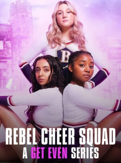 Les Justicières : Rebel Cheer Squad streaming Les Justicières : Rebel Cheer Squad streaming