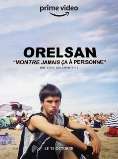Orelsan – Montre Jamais ça à Personne streaming Orelsan – Montre Jamais ça à Personne streaming