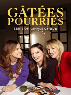 Gâtées pourries streaming