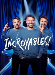 Incroyables! streaming