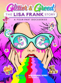 Glitter and Greed: The Lisa Frank Story streaming