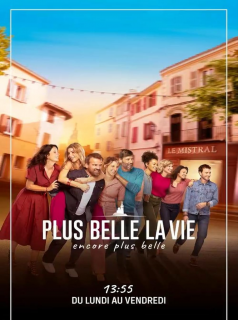 Plus belle la vie, encore plus belle streaming Plus belle la vie, encore plus belle streaming