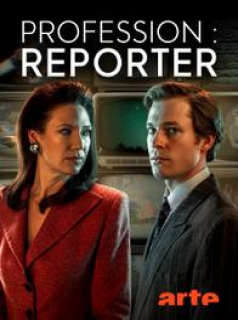 Profession : reporter saison 1