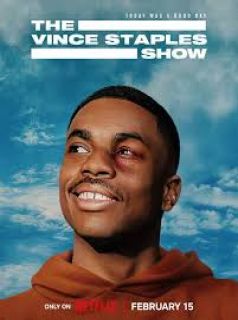 The Vince Staples Show streaming The Vince Staples Show streaming