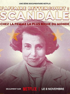 L'Affaire Bettencourt : Scandale chez la femme la plus riche du monde streaming L'Affaire Bettencourt : Scandale chez la femme la plus riche du monde streaming