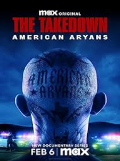 The Takedown: American Aryans streaming