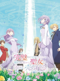 The Too-Perfect Saint: Tossed Aside by My Fiancé and Sold to Another Kingdom streaming The Too-Perfect Saint: Tossed Aside by My Fiancé and Sold to Another Kingdom streaming