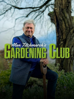 Alan Titchmarsh's Gardening Club streaming Alan Titchmarsh's Gardening Club streaming