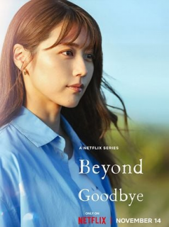 Beyond Goodbye streaming Beyond Goodbye streaming