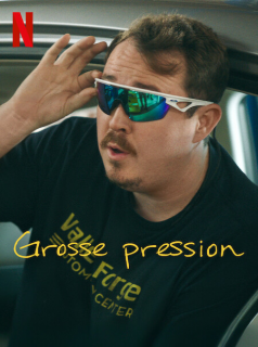 Grosse pression streaming Grosse pression streaming