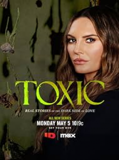 Toxic 2025 Saison 1 en streaming français Toxic 2025 Saison 1 en streaming français