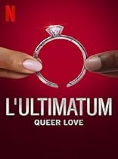 Ultimatum: Queer Love saison 2 streaming Ultimatum: Queer Love saison 2 streaming