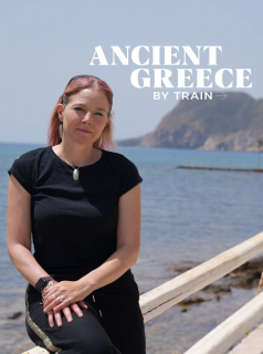 Ancient Greece by Train streaming