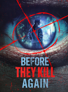 Before They Kill Again streaming Before They Kill Again streaming