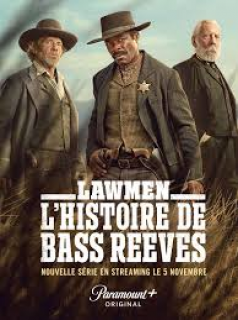 Lawmen : L'histoire de Bass Reeves streaming Lawmen : L'histoire de Bass Reeves streaming