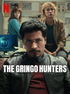 The Gringo Hunters Saison 1 en streaming français