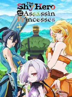 The Shy Hero and the Assassin Princesses streaming The Shy Hero and the Assassin Princesses streaming