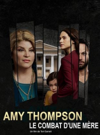 Amy Thompson, le combat d'une mère