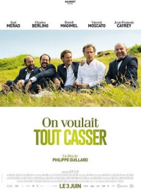 On voulait tout casser