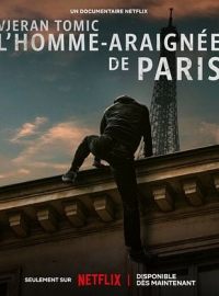 Vjeran Tomic : L'homme-araignée de Paris
