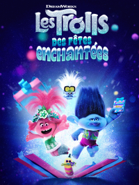 Les Trolls des fêtes enchantées