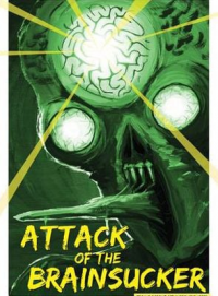 Attack Of The Brain Suckers