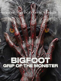 Bigfoot: Grip of the Monster