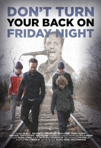 Don’t Turn Your Back On Friday Night
