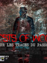 Les Revenants du bois: sur les traces du passé