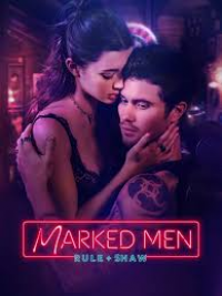 Marked Men: Rule & Shaw