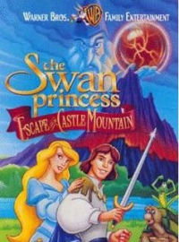The Swan Princess- Escape from Castle Mountain