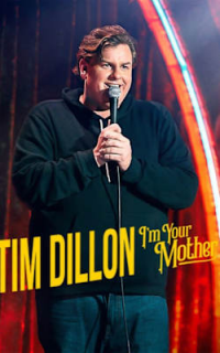 Tim Dillon: I'm Your Mother