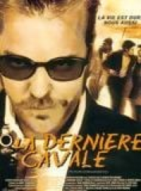 La Dernière Cavale