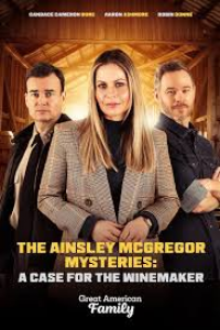 The Ainsley McGregor Mysteries: A Case for the Winemaker
