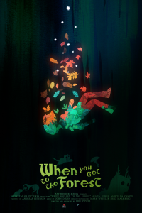 When You Get to the Forest 2023