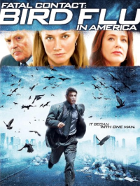 Fatal Contact: Bird Flu in America (2006) WEBRIP Hindi (MULTI AUDIO) 1080p