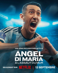 Ángel Di María : À l'assaut du Mur