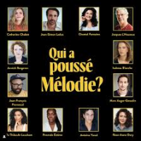 qui a poussé mélodie