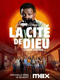 La Cité de Dieu : La lutte continue