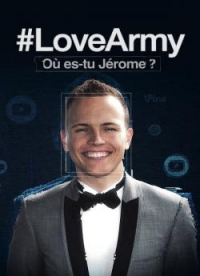#LoveArmy : Où es-tu Jérôme