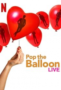 Pop the Balloon LIVE: L'amour éclaté