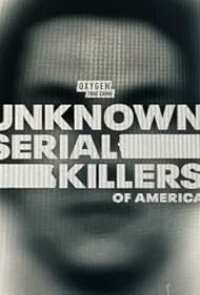 The Unknown Serial Killers of America