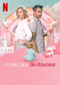 Un peu plus de douceur