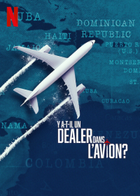 Y'a-t-il un dealer dans l'avion ?