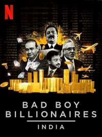 Bad Boy Billionaires: India