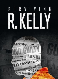 Surviving R. Kelly