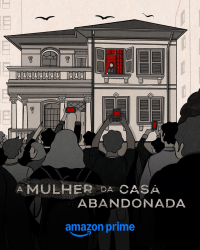 Abandoned: The Woman in the Decaying House (2025)