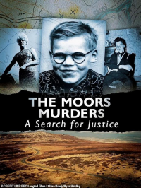 The Moors Murders: A Sea rch for Justice